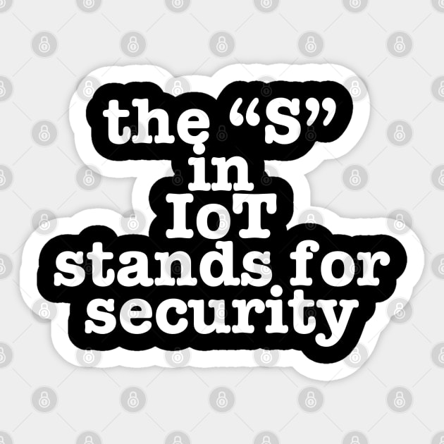 IoT Tech Humor Sticker by Low Life Shirts